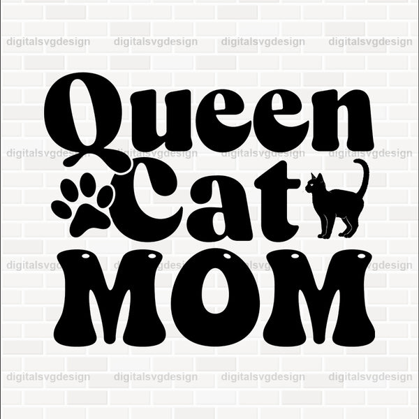 Queen Cat Mom SVG