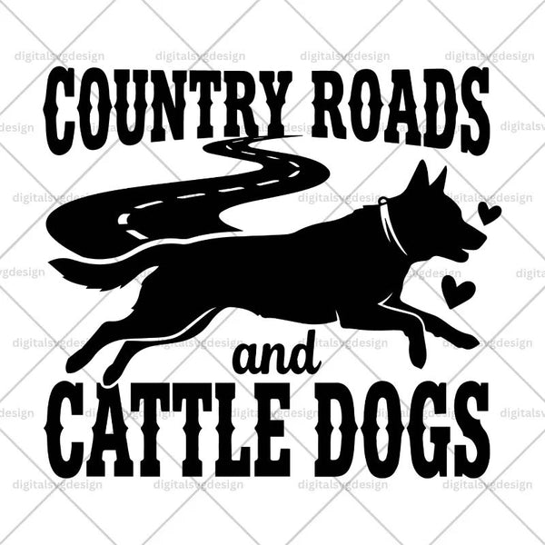 Country Roads And Cattle Dogs SVG