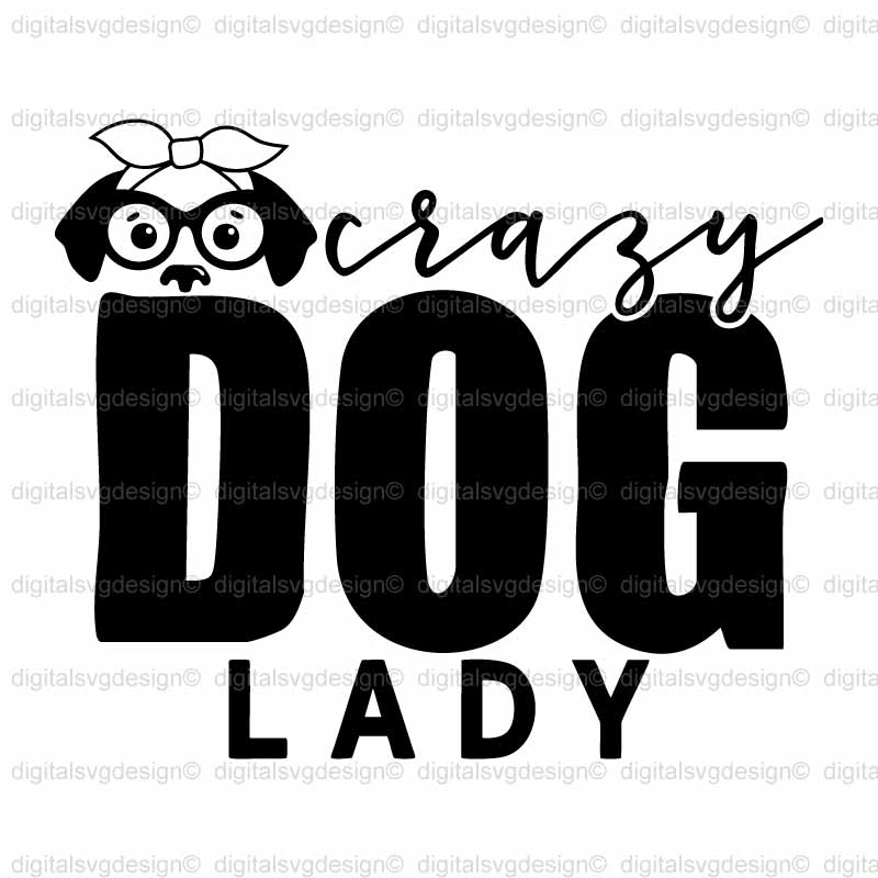 Crazy Dog Lady SVG