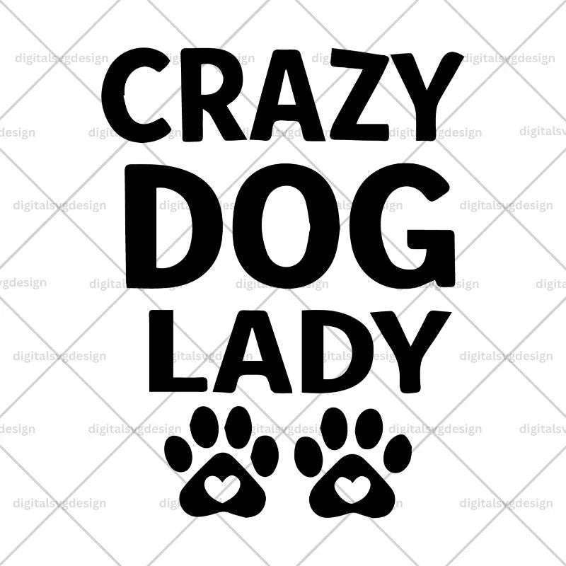 Crazy Dog Lady SVG
