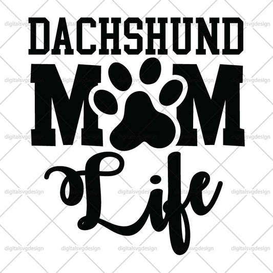 Dachshund Mom Life SVG