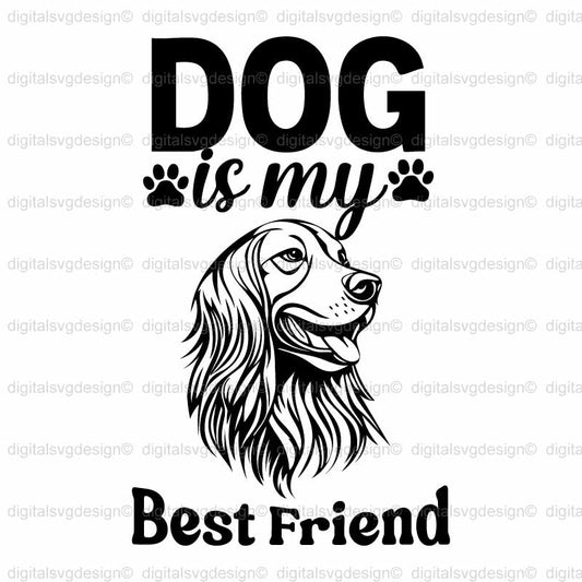 Dog Is My Best Friend SVG