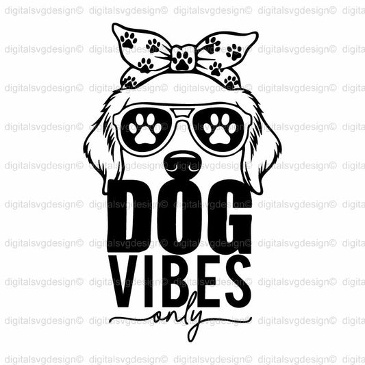 Dog Vibes Only 2 SVG