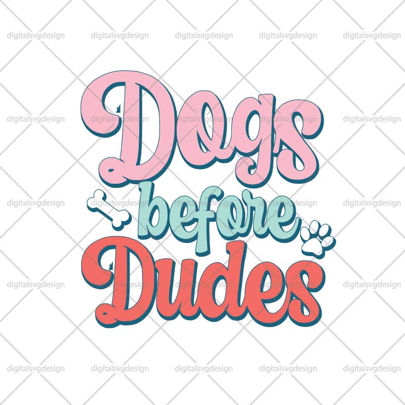 Dogs Before Dudes SVG