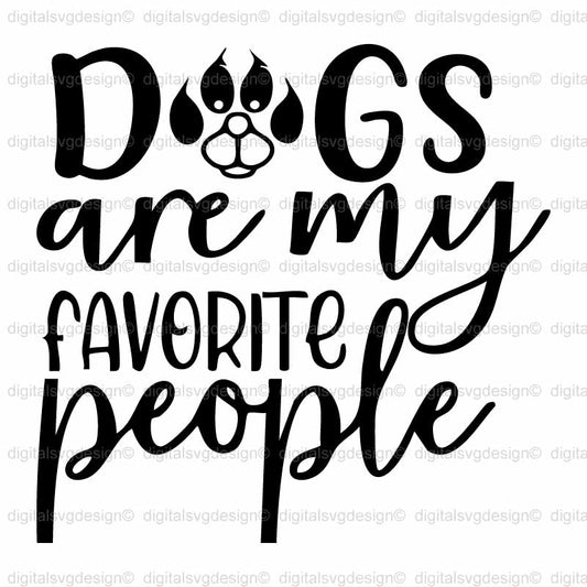Dogs Are My Favorite People SVG