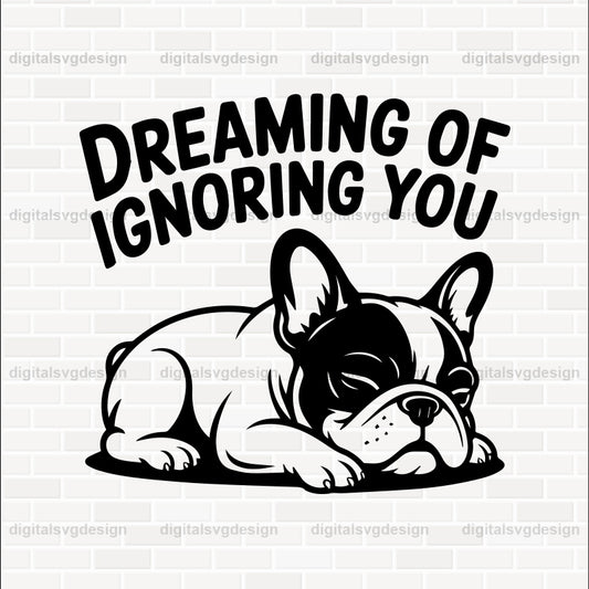 Dreaming Of Ignoring You SVG