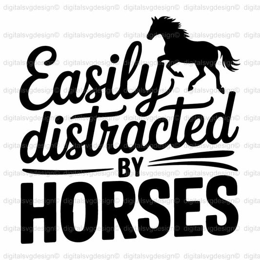 Easily Distracted By Horses SVG