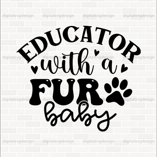 Educator With A Fur Baby SVG