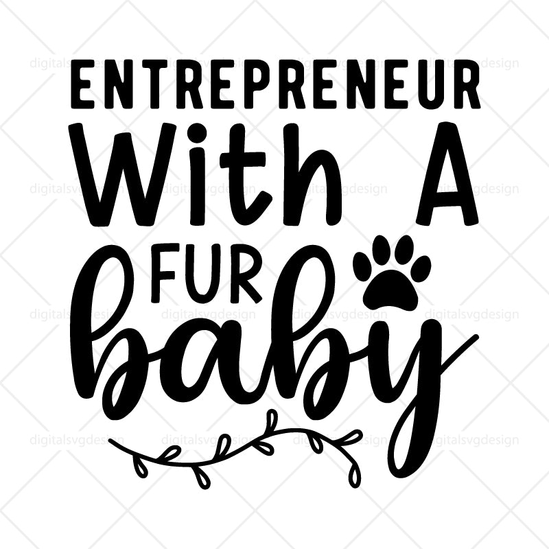 Entrepreneur With A Fur Baby SVG