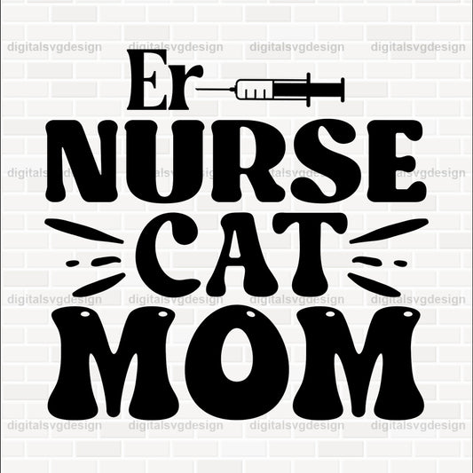 Er Nurse Cat Mom SVG