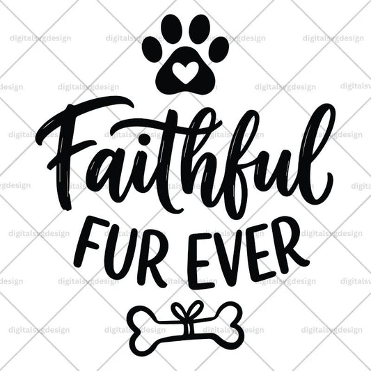 Faithful Fur Ever SVG