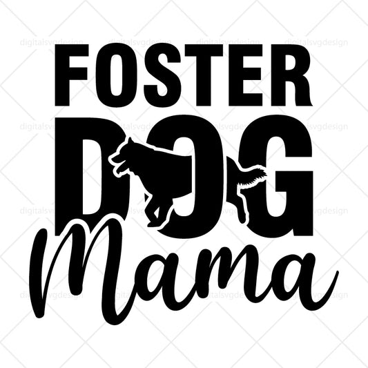Foster Dog Mama - SVG