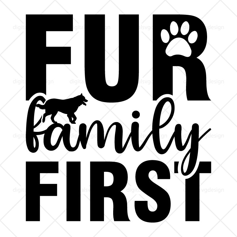 Fur Family First - SVG