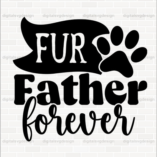 Fur Father Forever SVG