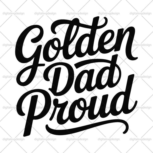 Golden Dad Proud SVG