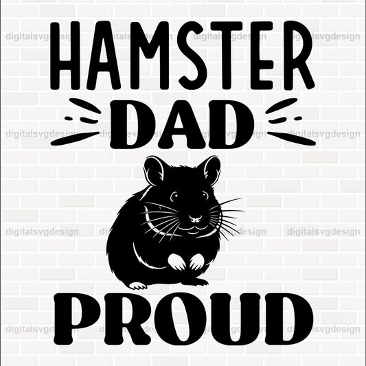 Hamster Dad Proud SVG