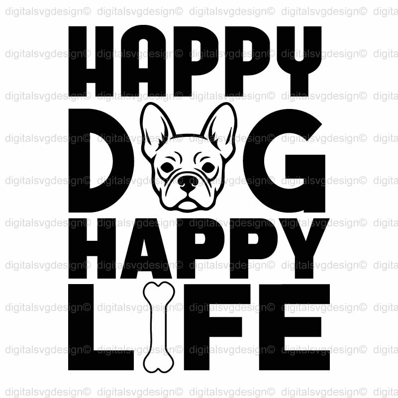 Happy Dog Happy Life SVG