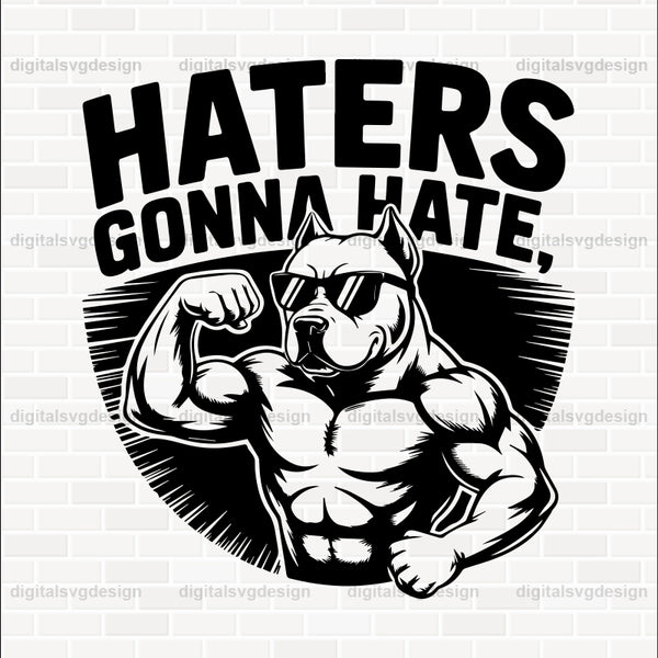 Haters Gonna Hate (3) SVG