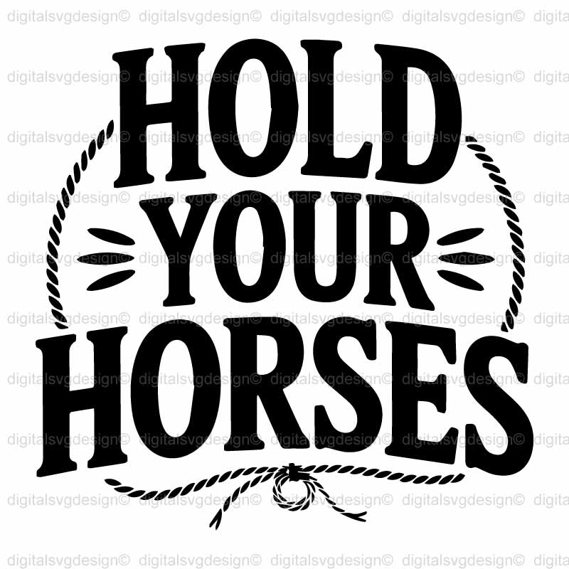 Hold Your Horses SVG