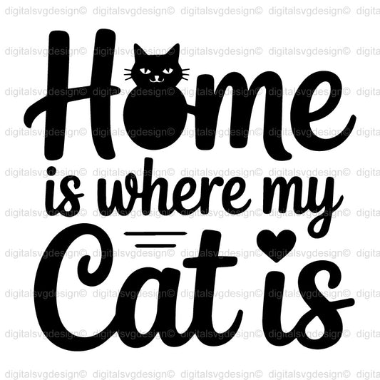 Home Is Where My Cat Is SVG