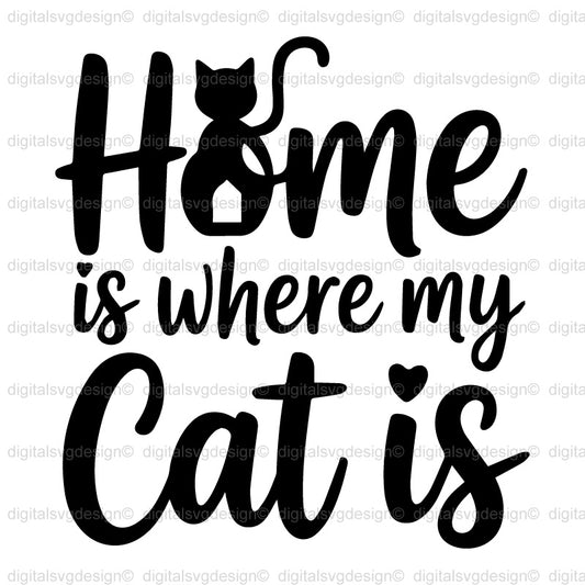 Home Is Where My Cat Is 2 SVG