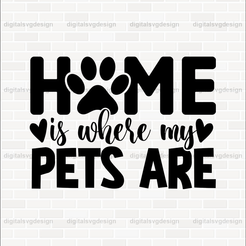 Home Is Where My Pets Are SVG