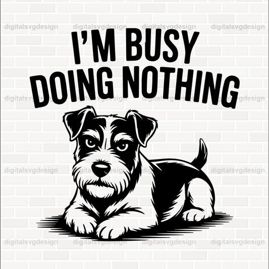 I'M Busy Doing Nothing (2) SVG