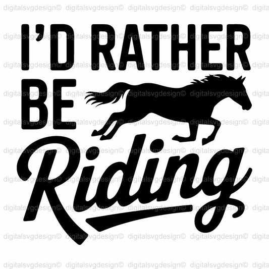 Id Rather Be Riding SVG