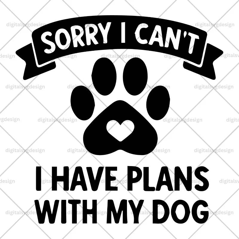 I Have A Plans With My Dog SVG