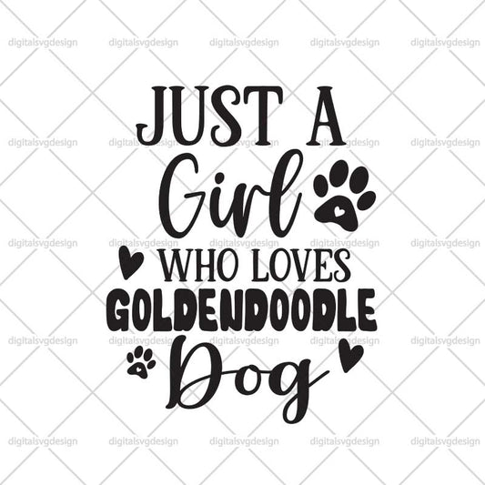 Just A Girl Who Loves Goldendoodle Dog SVG