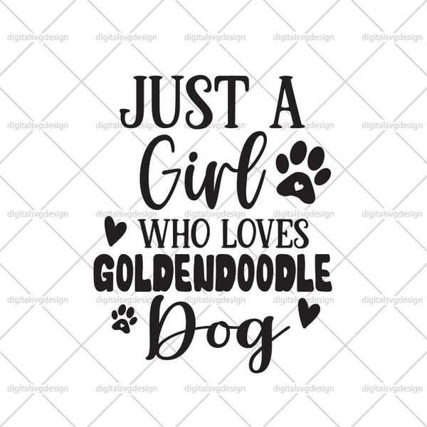 Just A Girl Who Loves Goldendoodle Dog SVG