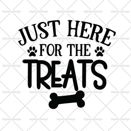 Just Here For The Treats SVG