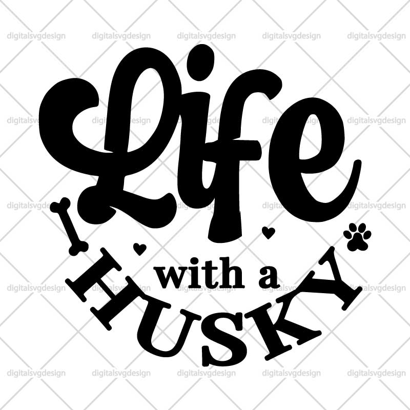 Life With A Husky SVG