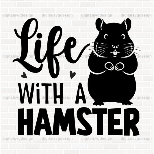 Life With A Hamster SVG