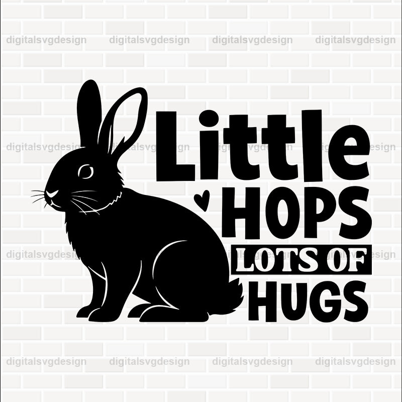 Little Hops Lots Of Hugs SVG