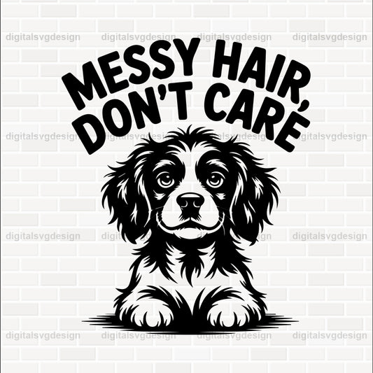 Messy Hair, Don'T Care SVG