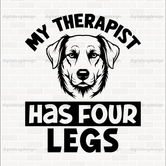 My Therapist Has Four Legs SVG