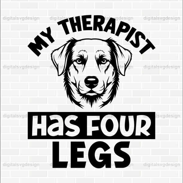 My Therapist Has Four Legs SVG