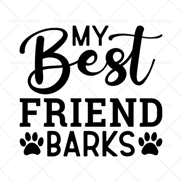 My Best Friend Barks SVG