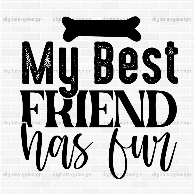 My Best Friend Has Fur SVG