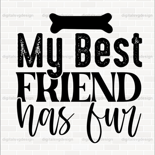 My Best Friend Has Fur SVG