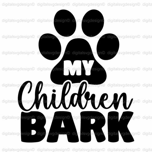 My Children Bark SVG