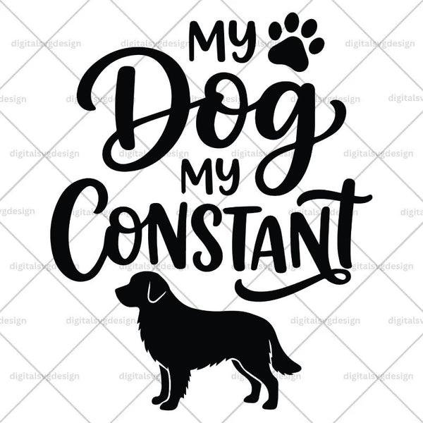 My Dog My Constant SVG