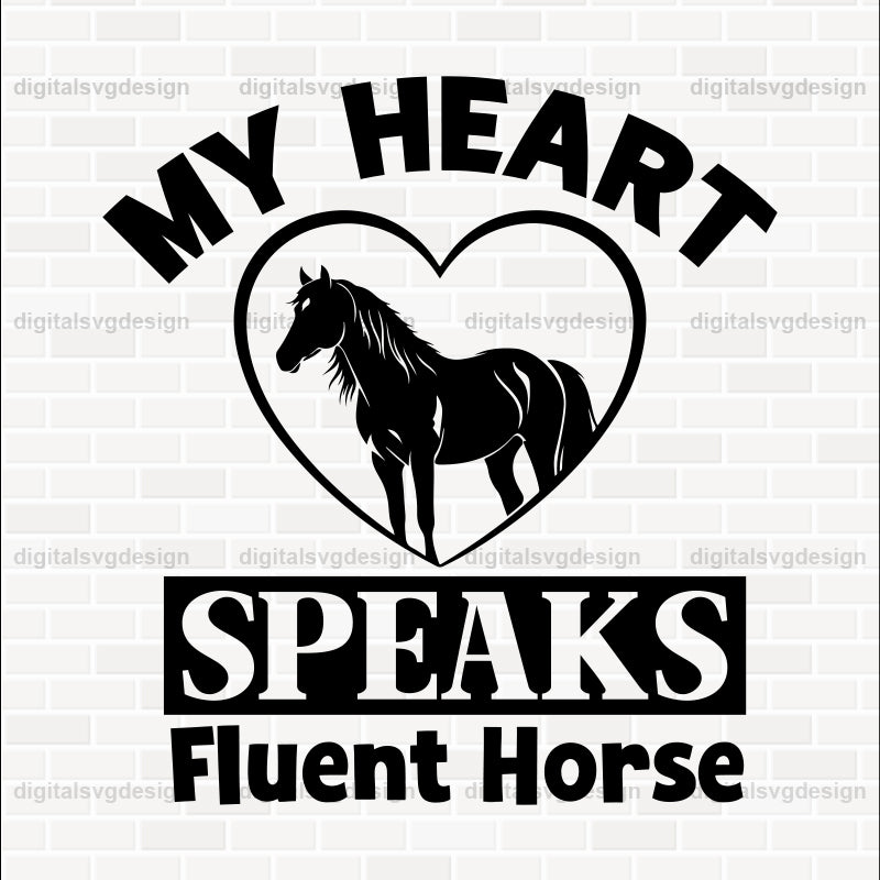 My Heart Speaks Fluent Horse