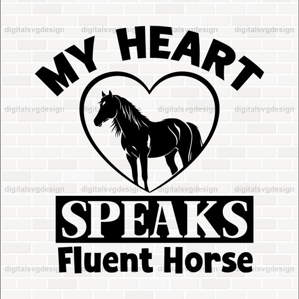 My Heart Speaks Fluent Horse