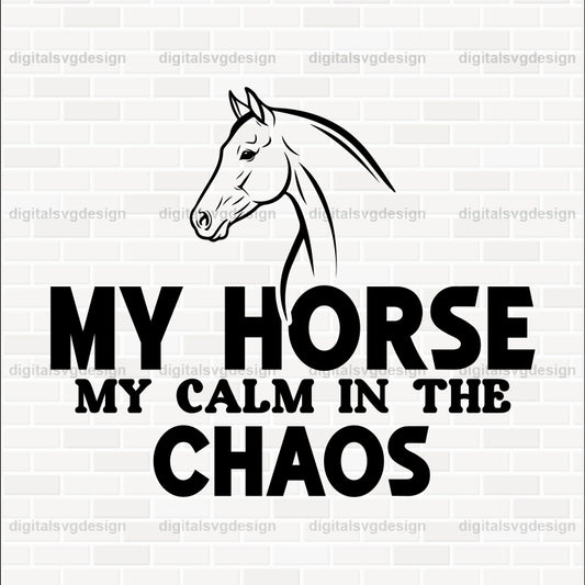 My Horse My Calm In The Chaos