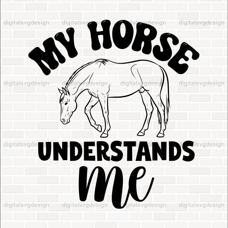 My Horse Understands Me SVG