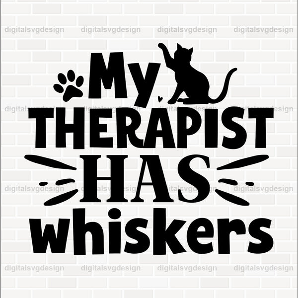 My Therapist Has Whiskers SVG