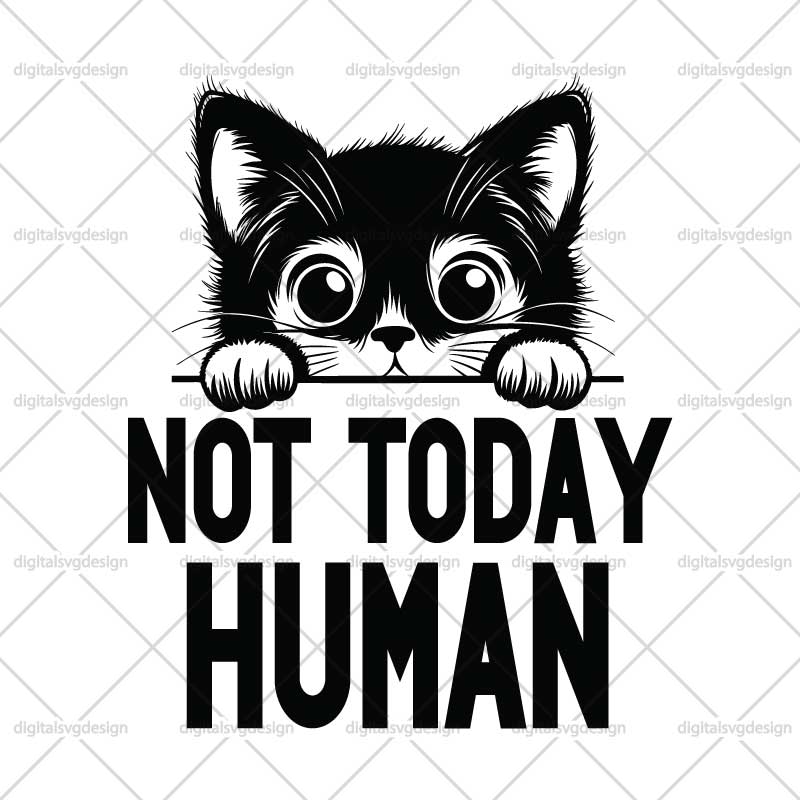 Not Today Human SVG