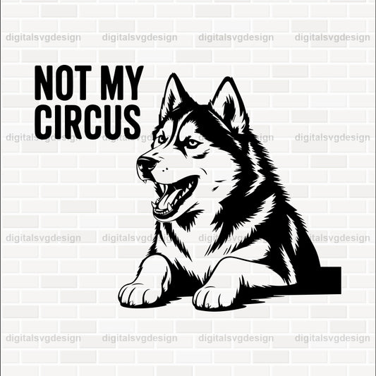 Not My Circus (2) SVG